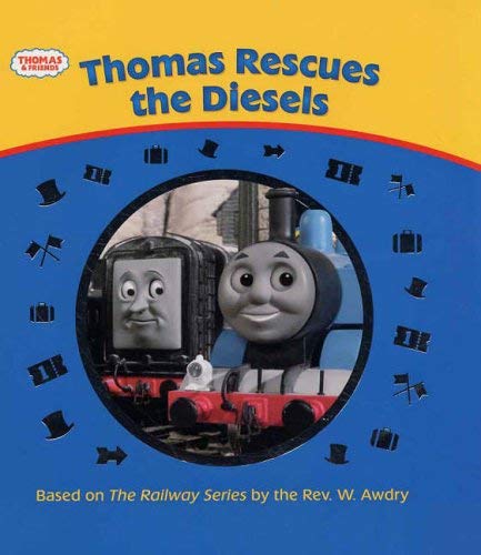 THOMAS RESCUES THE DIESELS