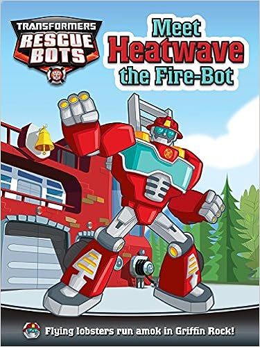 Meet Heatwave the Fire Bot