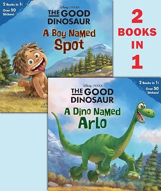 A Dino Named Arlo/A Boy Named Spot (Disney Pixar The Good Dinosaur) by RH Disney (Author, Illustrator)