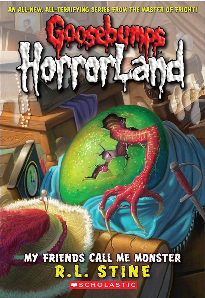 Goosebumps-horrorland my friends call me monster