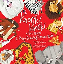 Knock, Knock: Who's There?: A Potty Training Picture Book