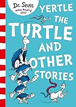 Dr Seuss Yertle the turtle and other stories