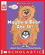 Maybe a Bear Ate It!