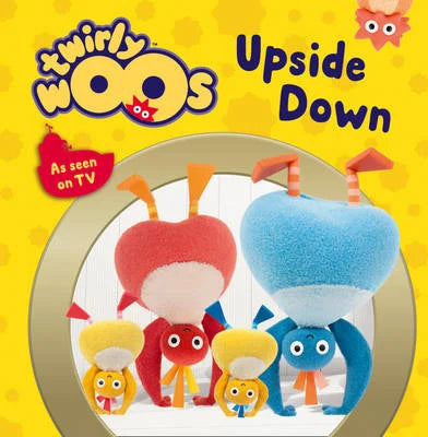 Twirly woos -upside down