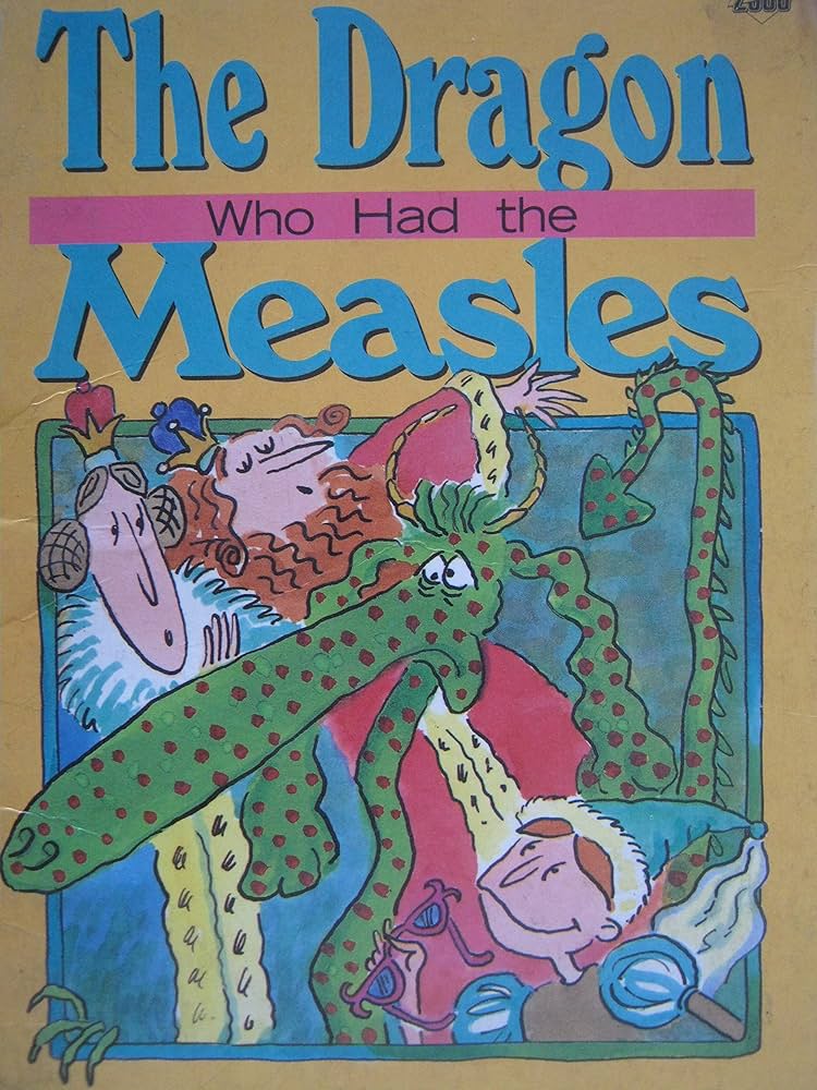 The dragon who had the measles
