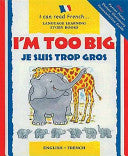 I'm too big je suis trop gros -English French