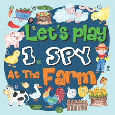 Let's play I spy at the farm