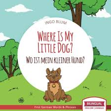 Where is my little dog? -Bilingual