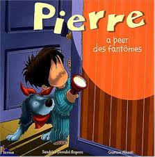Pierre- A peur des fantomes
