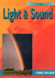 Light & Sound - science topics