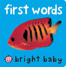 FIRST WORDS BRIGHT BABY