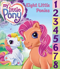 My little pony- Eight little ponies