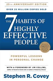 The seven Habits of highly effective people