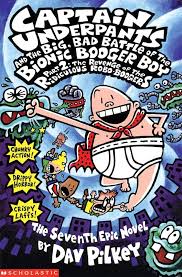 Big, Bad Battle of the Bionic Booger Boy Part Two:The Revenge of the Ridiculous Robo-Boogers (Captain Underpants)