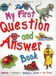 MY FIRST QUESTION AND ANSWER BOOK
