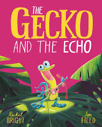 The Gecko and the Echo (Boardbook)