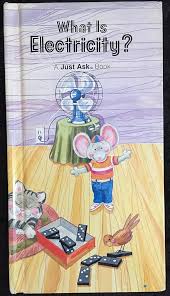 What is electricity? A just Ask book