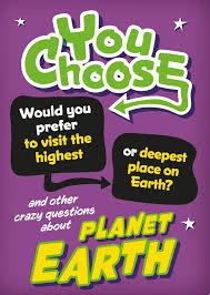 You choose Planet earth