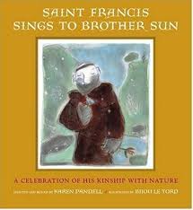 Saint francis sings to brother sun