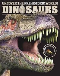 Uncover prehistoric world Dinosaurs