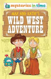 Max and Katie's Wild West Adventure