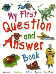 My First Quetion and Answer book - Miles Kelly