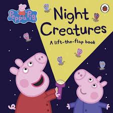 NIGHT CREATURES-Peppa Pig