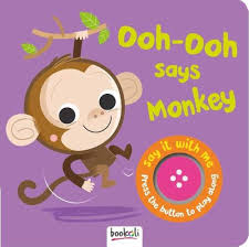 Ooh ooh says monkey
