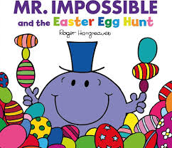 Mr Impossible and the easter egg hunt