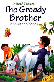 Moral Stories The Greedy Brother and other stories-15 in 1