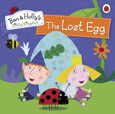 Ben & Holly's little kingdom THE Lost egg