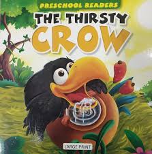 Preschool Readers-The Thirsty Crow Large Print-Alka