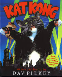 Kat Kong: by Dav Pilkey (Author)