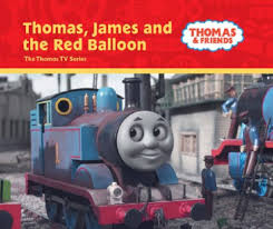 Thomas,James and the Red Balloon