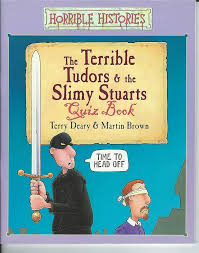 The Terrible Tudors & The Slimy Stuarts(Quiz Book)