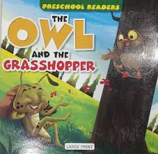 Preschool Readers The Owl and the Grasshopper Large Print-Alka