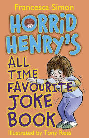 Horrid henry`s all time favorite joke book