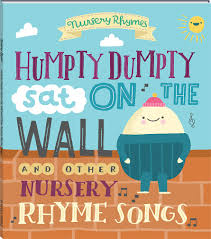 Humpty Dumpty sat on the wall and other Nursery Rhyme songs