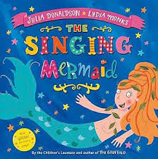 The Singing Mermaid - Julia Donaldson Lydia Monks - Boardbook