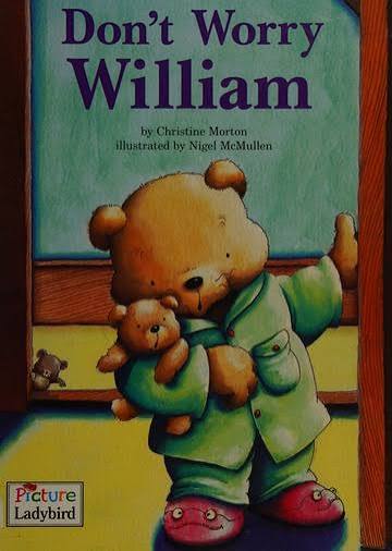 Don't Worry William