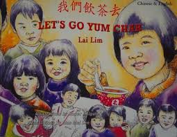 Let's go Yum Char by Lai Lim (illustrations by Roger Holgate Translation by Man Mei Lee)