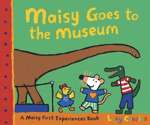 Maisy Goes to the Museum by Lucy Cousins (Author, Illustrator)