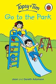 Topsy and Tim: Go To The Park by Unknown (Author)