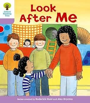 Oxford Reading Tree: Look After Me by Roderick Hunt (Author), Alex Brychta (Illustrator)