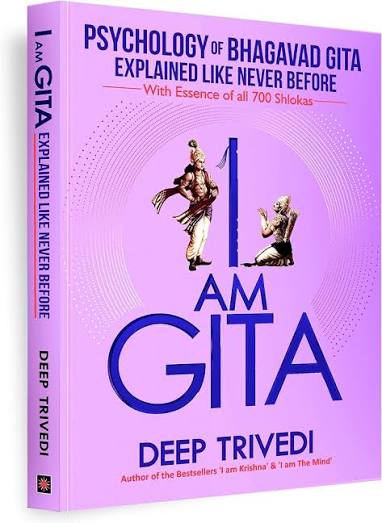 I Am Gita By Deep Trivedi