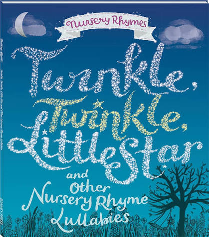 Twinkle Twinkle little star and other nursery rhymes