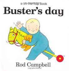 Buster's day  A lift the flap book (Paperback)