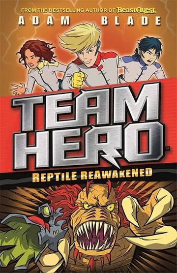Adam Blade- Team Hero Reptile reawakened-Beast Quest