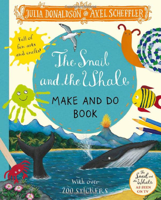 The Snail and the Whale Make and do-Stickers book