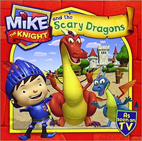 Mike the Knight and the scary Dragons